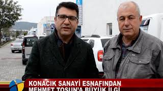 KONACIK SANAYİ ESNAFINDAN MEHMET TOSUN’A BÜYÜK İLGİ