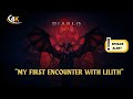 Diablo 4 - &quot;My first encounter with Lilith&quot; ( Story / Spoiler Alert )