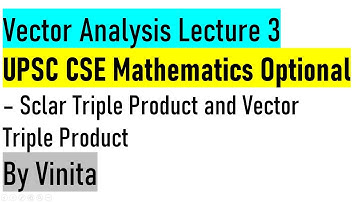 Vector Analysis Lecture 03/ Gradient of a Vector Concept and PYQs UPSC CSE Mathematics Optional