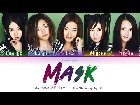 Baby V.O.X (베이비복스) Mask - Han/Rom/Eng Lyrics (가사) [1999]