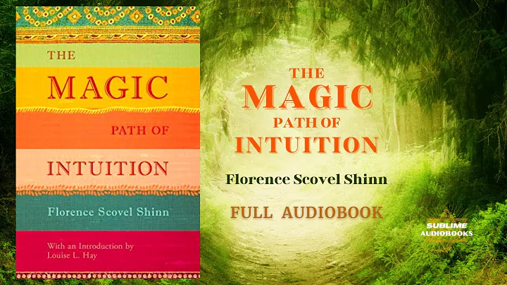 The MAGIC Path of INTUITION by Florence Scovel Shinn (FULL Audiobook) - DayDayNews
