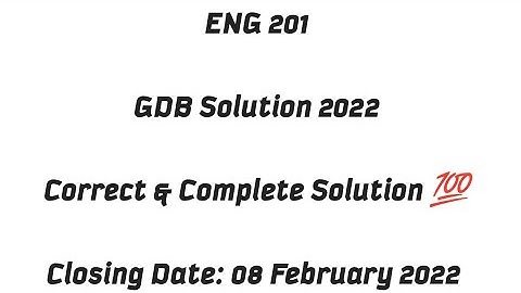 ENG 201 GDB Solution 2022 / New GDB 2022 / ENG 201 GDB Solution / Best Explanation & Material / GDB