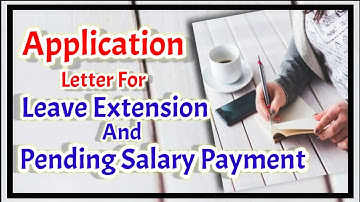 How to write a Leave Extension and pending salary payment Letter|Skills Window