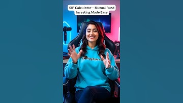 SIP Calculator – Mutual Fund Investing Made Easy