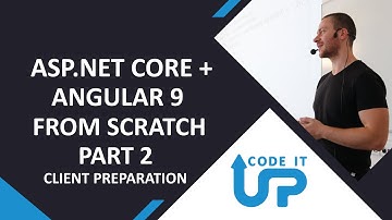 BUILDING an APP with ASP.NET Core & Angular - Part 2 - Client Preparation