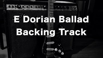 E Dorian Ballad Backing Track - 80 Bpm