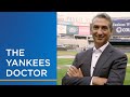 Yankees Team Doctor Keeps Dreams Alive for Pros and You