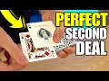 The perfect second deal  sleight of hand tutorial