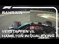 2021 Bahrain Grand Prix - Verstappen vs Hamilton Qualifying Battle