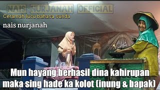 Ceramah Sunda Paling Lucu!! USTADZAH NAIS NURJANAH ||TERBARU 2022