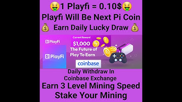 1 Playfi = 0.20$💸. Playfi Will Be Next PiNetwork. Daily Lucky Draw.Withdraw In Coinbase Exchange.