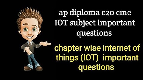 ap diploma c20 CME branch IOT subject important questions| internet of things important questions|