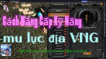 Nâng Cấp Kỹ Năng Chuyên Pk - MU Lục Địa VNG