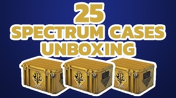 25 Spectrum Cases Unboxing | CSGO