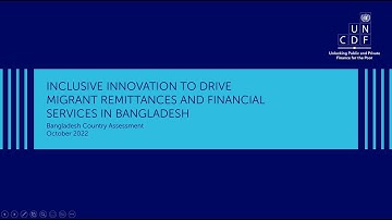 UNCDF webinar: Leveraging Inclusive Innovation Framework to drive formal remittances to Bangladesh
