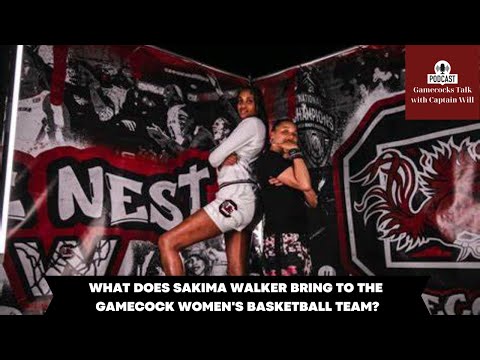 What Does Sakima Walker Bring To The South Carolina Gamecock Women's Basketball Team