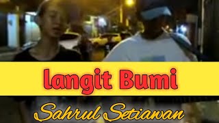 Sahrul Setiawan | LANGIT BUMI . Pengamen Suara Emas ,cover akustik