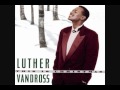 Luther Vandross - Every Year, Every Christmas