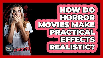 How Do Horror Movies Make Practical Effects Realistic? - The Horror Reel