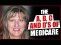 The a b c and ds of medicare