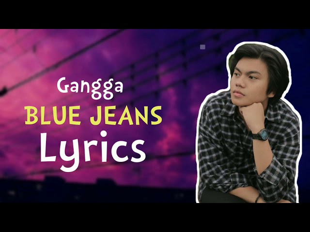 Gangga - Blue Jeans (Small Space) Lyrics class=