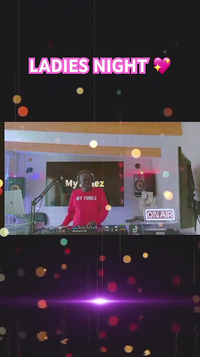 Ladies night 💖 #dj #mytunez #tiktoklive #ladiesnight