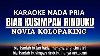 Novia Kolopaking - Biar Kusimpan Rinduku Karaoke Male Key Nada Pria +4