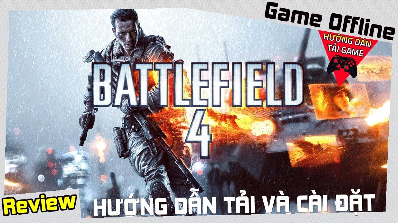 battlefield 4 สนุกไหม  Update New  Hướng Dẫn Tải Và Cài Đặt Battlefield 4 Thành Công