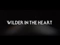 Butch Walker - Wilder in the Heart [Lyric Video]