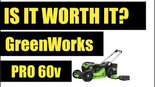 Greenworks Pro 60v Mower Review IS IT WORTH IT ?