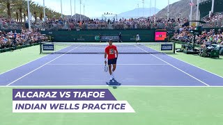 Carlos Alcaraz vs Frances Tiafoe - Court Level Practice | Indian Wells