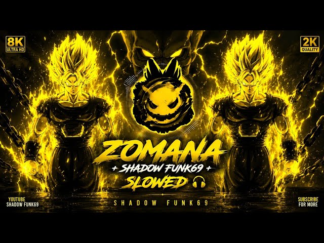 🔥 ZOMANA + Shadow Funk69 + SLOWED 🎧💀 | Bass Boosted Funk Edit | Dark Vibes ⚡