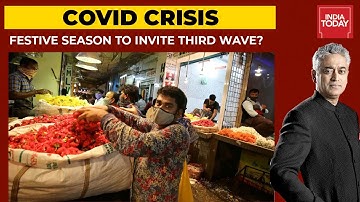 Covid Crisis: Festive Season To Invite Third Wave? | News Today with Rajdeep Sardesai