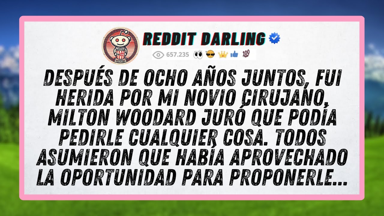 Después de ocho años juntos, fui herida por mi novio cirujano. Milton Woodard juró que podía...