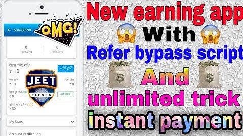 😱 Refer bypass script | New earning app with unlimited trick | instant payment | jeet 11 app script|