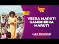 370  veera maruti gambheera maruti  radio sai bhajans