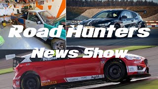 Road Hunters News Show - WorldRX, BTCC, F2, RM20e, 400Z, Drifitng, Mini Challange, Mazda B2200 Truck