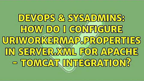 How do I configure uriworkermap.properties in server.xml for Apache - Tomcat integration?