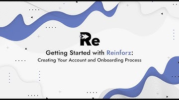 Getting Started with Reinforz: Creating Your Account and Onboarding Process