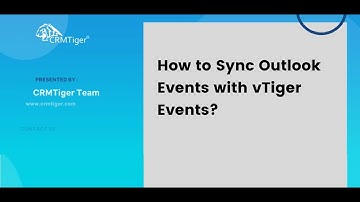 How to Sync Outlook Events with vTiger Events?
