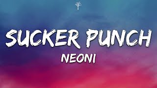 NEONI - Sucker Punch (Lyrics)
