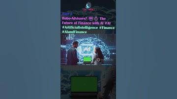 Robo-Advisors? 🤖💰 The Future of Finance with AI #AI #Finance #AIandFinance #FinTech Part 3