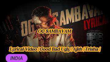 Trending OG SAMBAVAM Lyrical Video | Good Bad Ugly | Ajith | Trisha |
