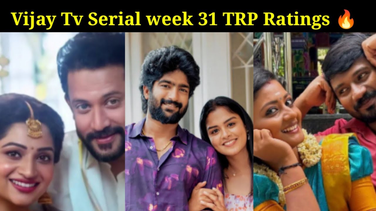 Vijay Tv All Serials Week 31 TRP Ratings All Serials Week 31 TRP vijay-tv-all-serials-week-31-trp-ratings-all-serials-week-31-trp