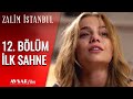 Zalim İstanbul 12  Bölüm İlk Sahne