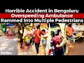 Over Speeding Ambulance Hits 7 people injured 1 Dead: Bengaluru News