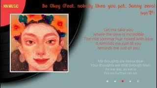 뎁트 - Be okay (Feat. nobody likes you pat, Sonny zero) / Kpop / Lyrics / 가사