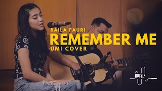 Baila Fauri - Remember Me (UMI Cover) - BRILIO MUSIK Resimi