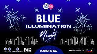 SM 65th Anniversary: BLUE ILLUMINATION NIGHT