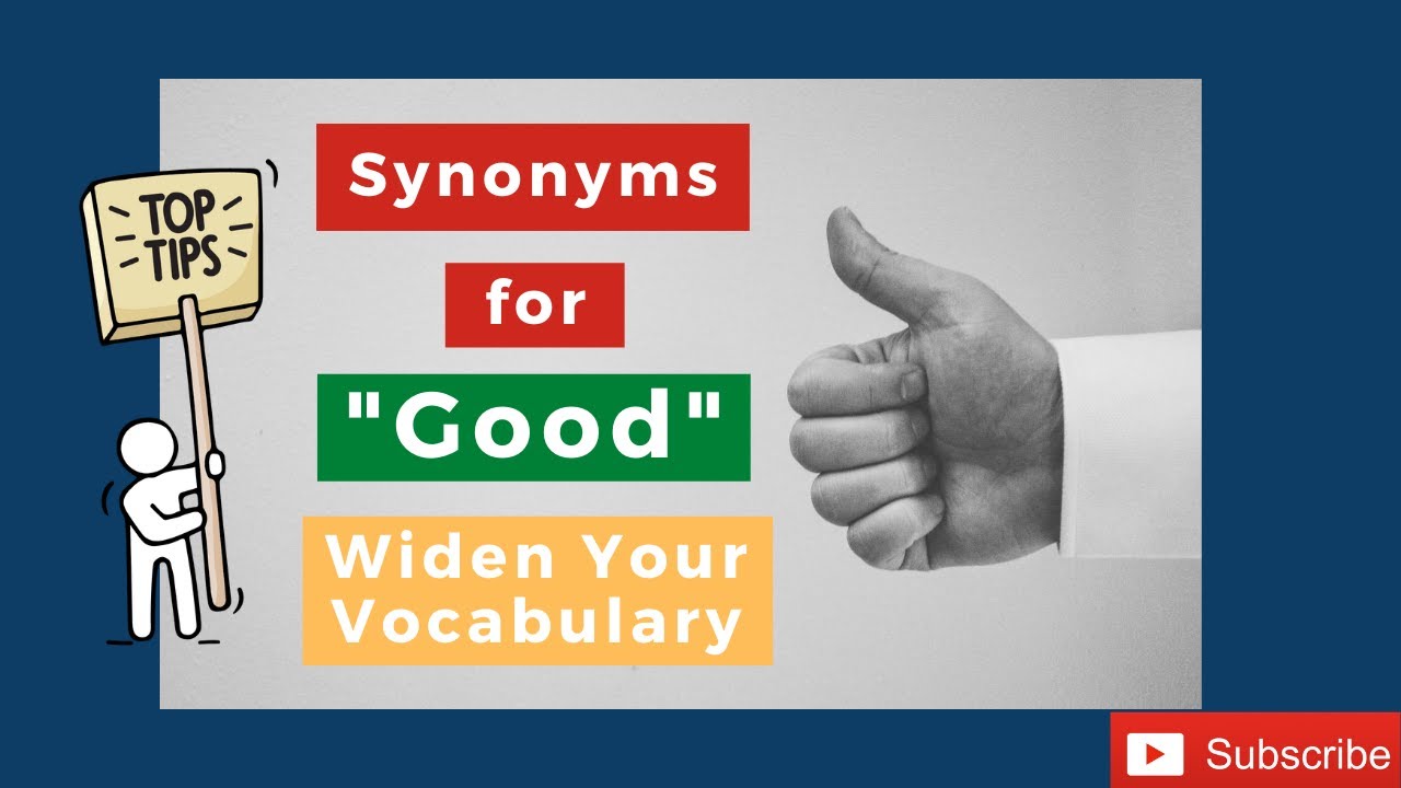 Learn High level Synonyms For good And Widen Your Vocabulary YouTube Learn High level Synonyms For good And Widen Your Vocabulary YouTube